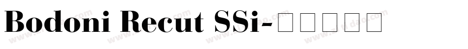 Bodoni Recut SSi字体转换